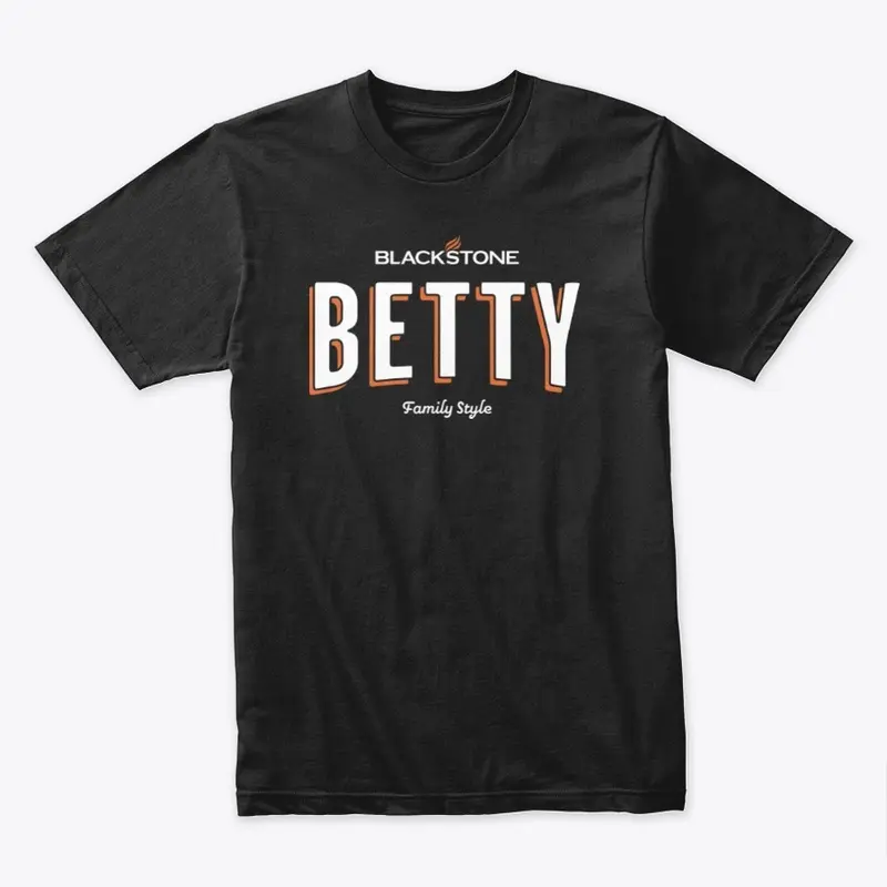 Blackstone Betty - Family Style